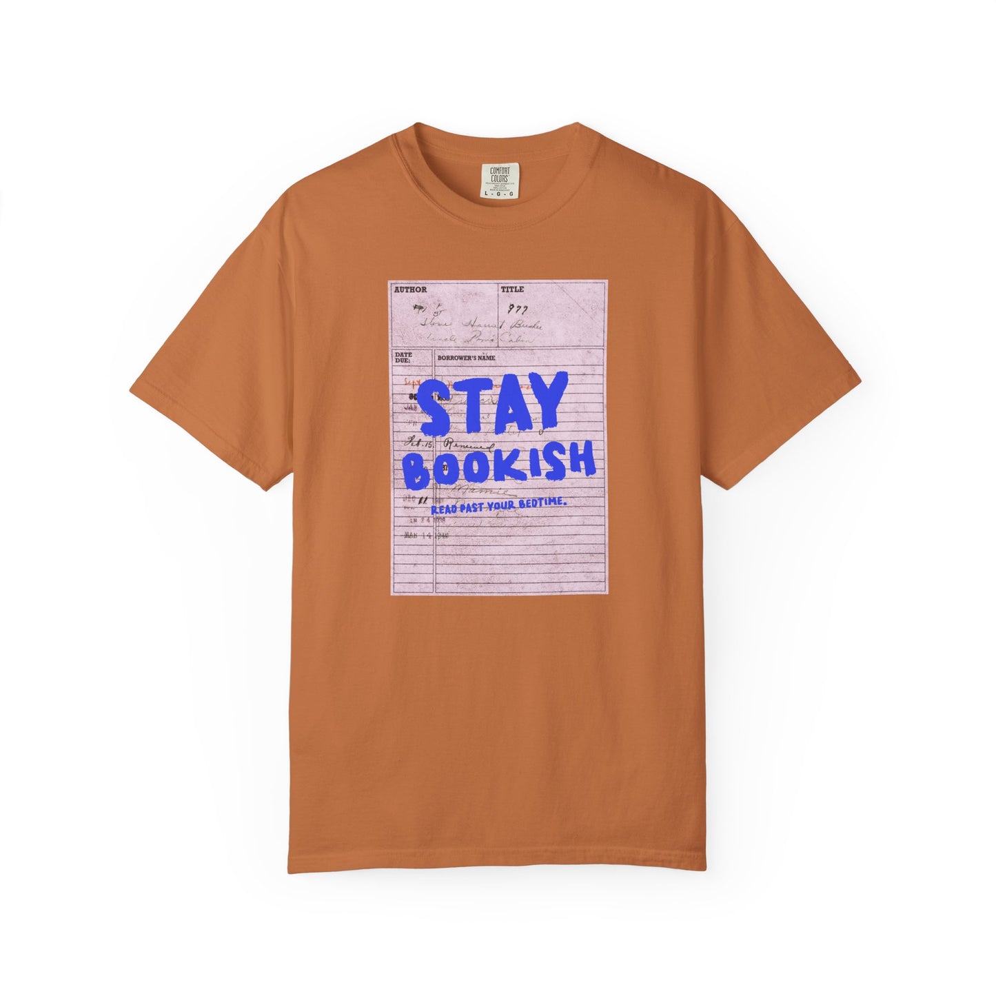 Stay Bookish Unisex Garment-Dyed T-shirt, Reading Gift, Book Lover Tee, Literary Apparel, Cozy Casual Wear