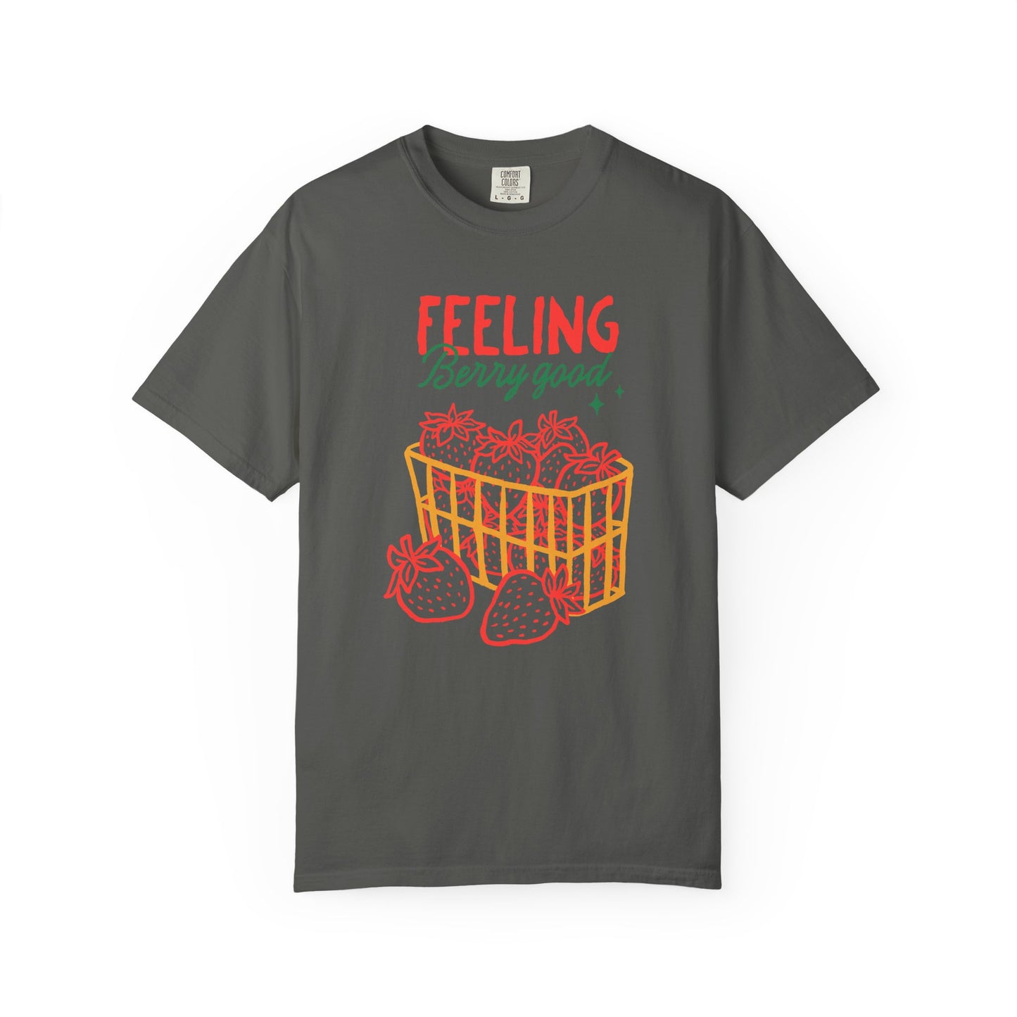 Feeling Berry Good T-Shirt, Cute Summer Tee, Unisex Garment-Dyed Tee, Strawberry Graphic Shirt, Gift for Berry Lovers, Casual Wear