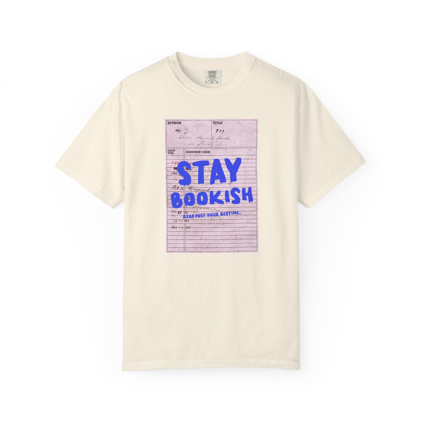 Stay Bookish Unisex Garment-Dyed T-shirt, Reading Gift, Book Lover Tee, Literary Apparel, Cozy Casual Wear