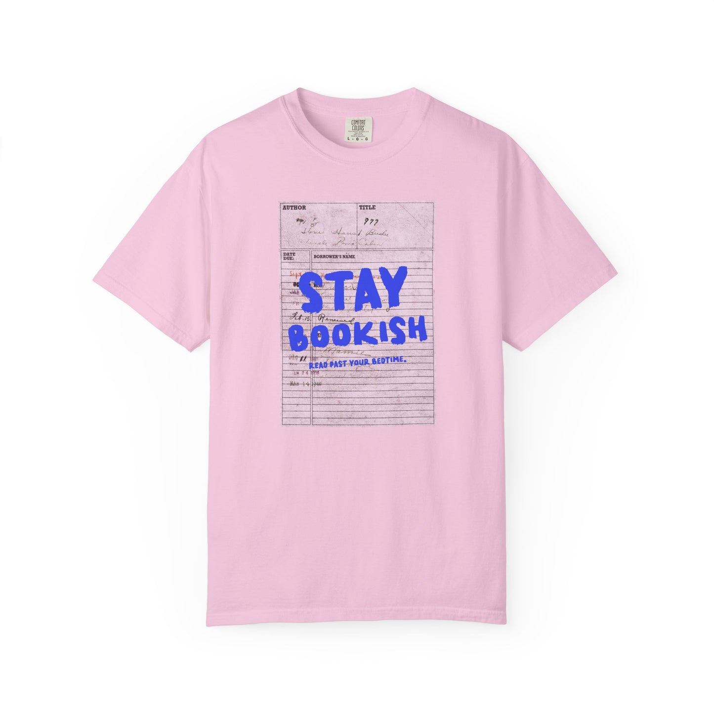 Stay Bookish Unisex Garment-Dyed T-shirt, Reading Gift, Book Lover Tee, Literary Apparel, Cozy Casual Wear