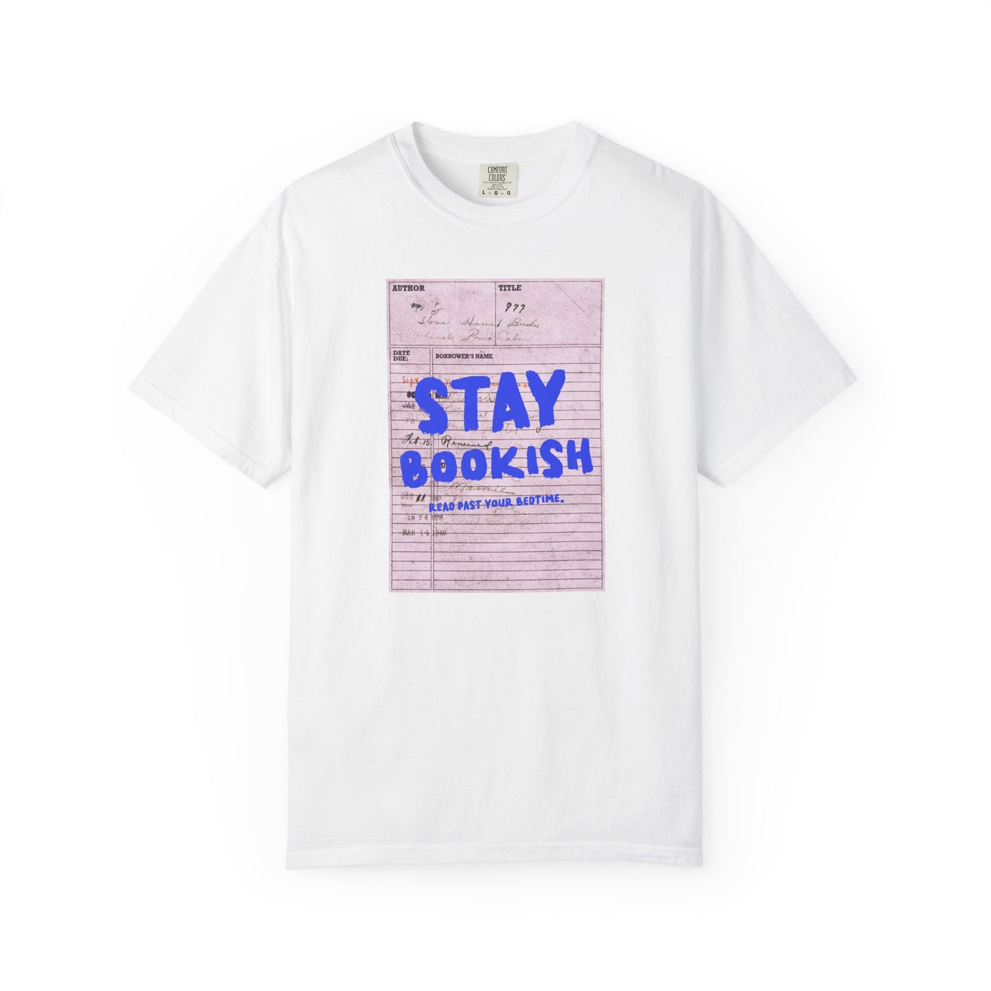 Stay Bookish Unisex Garment-Dyed T-shirt, Reading Gift, Book Lover Tee, Literary Apparel, Cozy Casual Wear
