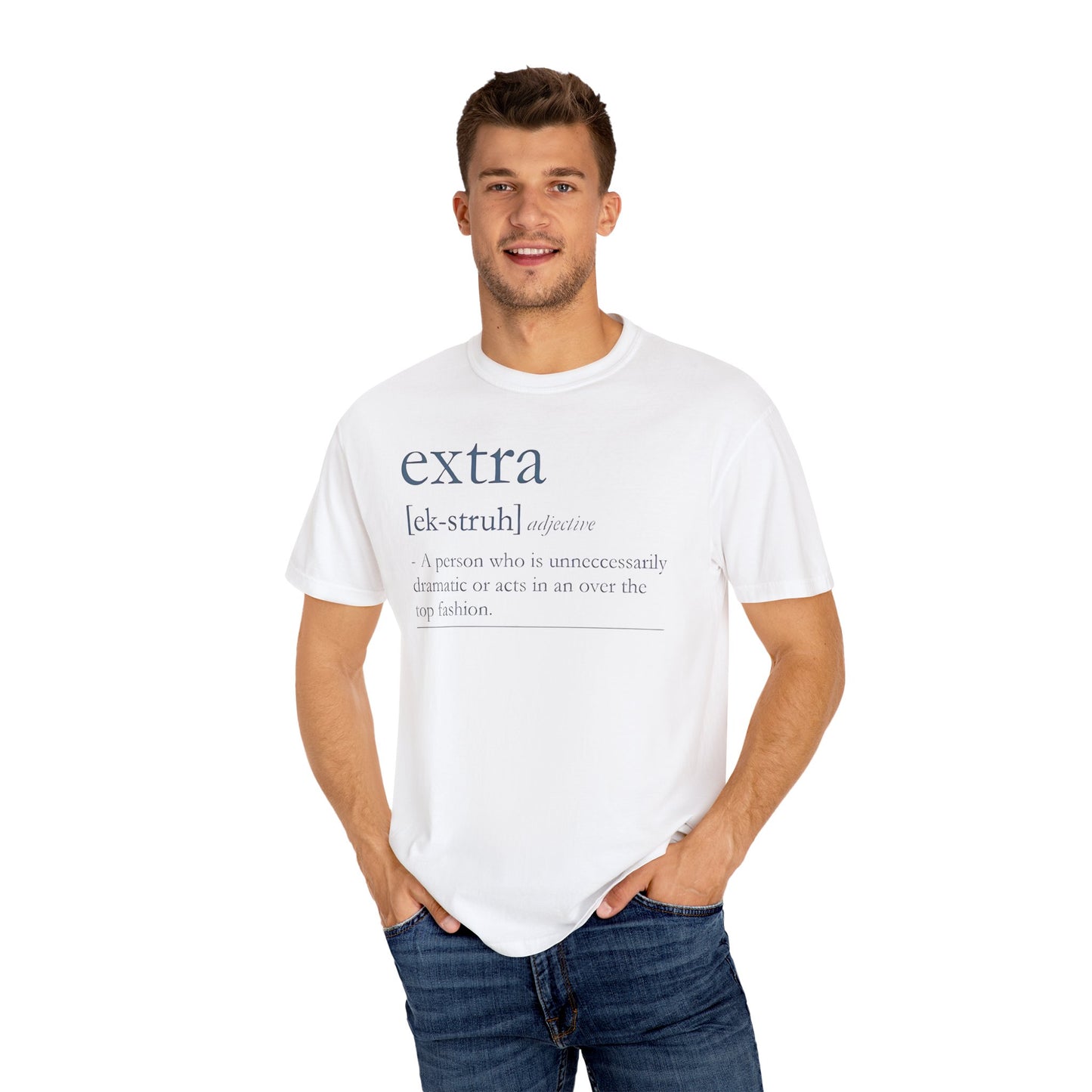 Extra Definition T-Shirt - Fun, Trendy, Unisex, Perfect Gift, Fashion Statement, Casual Wear