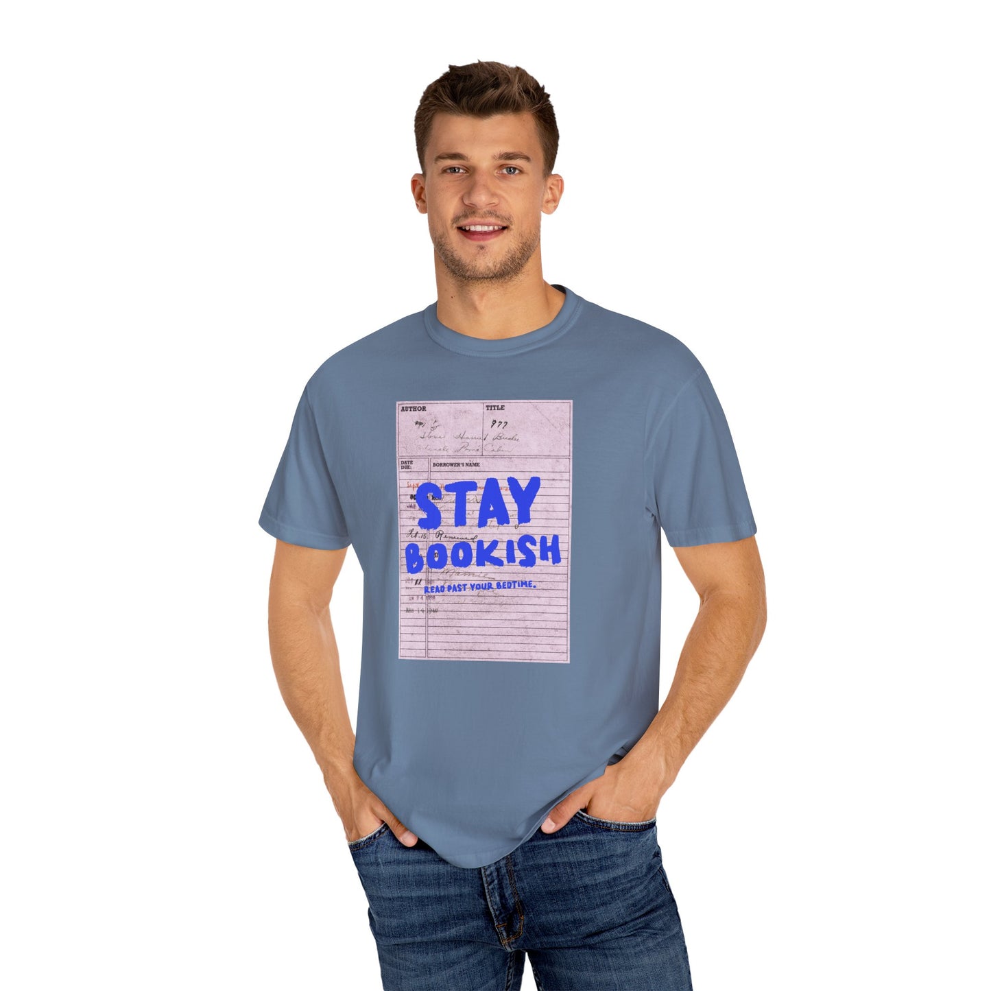 Stay Bookish Unisex Garment-Dyed T-shirt, Reading Gift, Book Lover Tee, Literary Apparel, Cozy Casual Wear