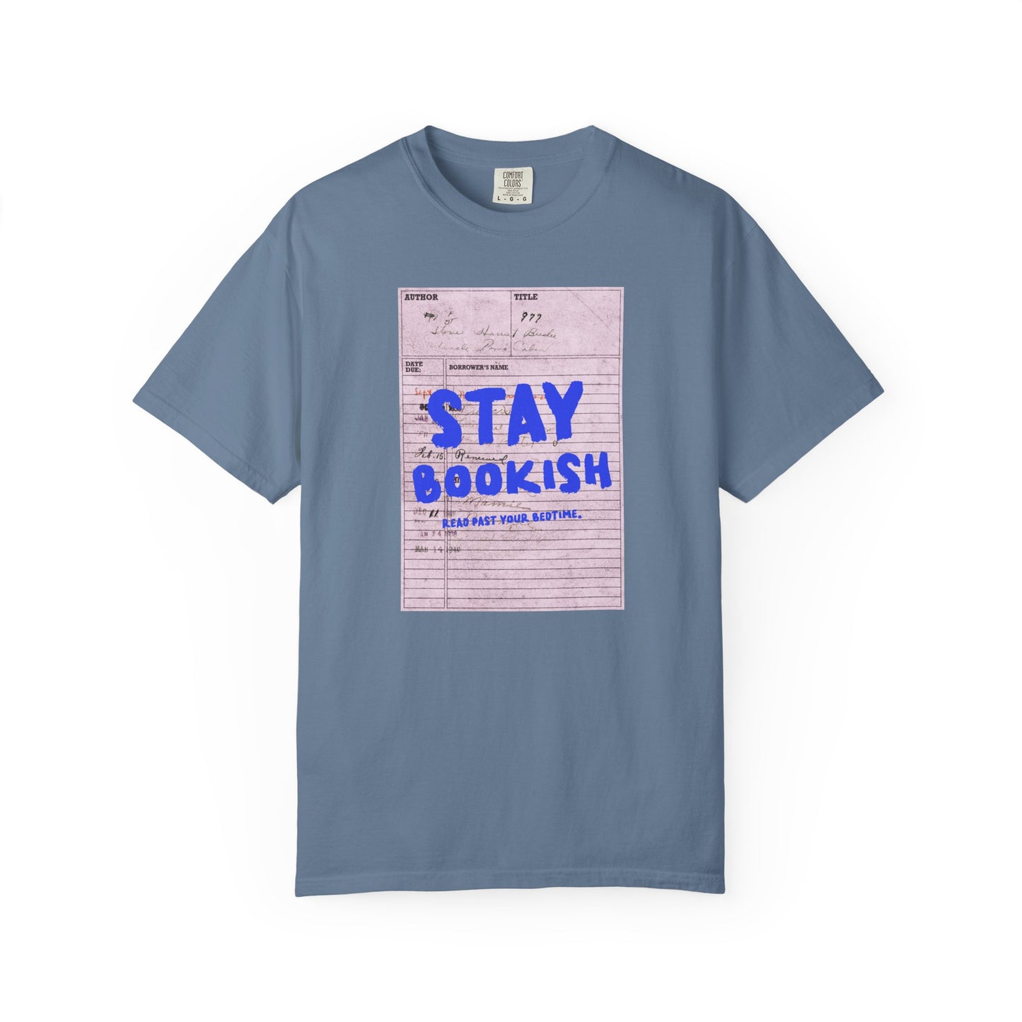 Stay Bookish Unisex Garment-Dyed T-shirt, Reading Gift, Book Lover Tee, Literary Apparel, Cozy Casual Wear