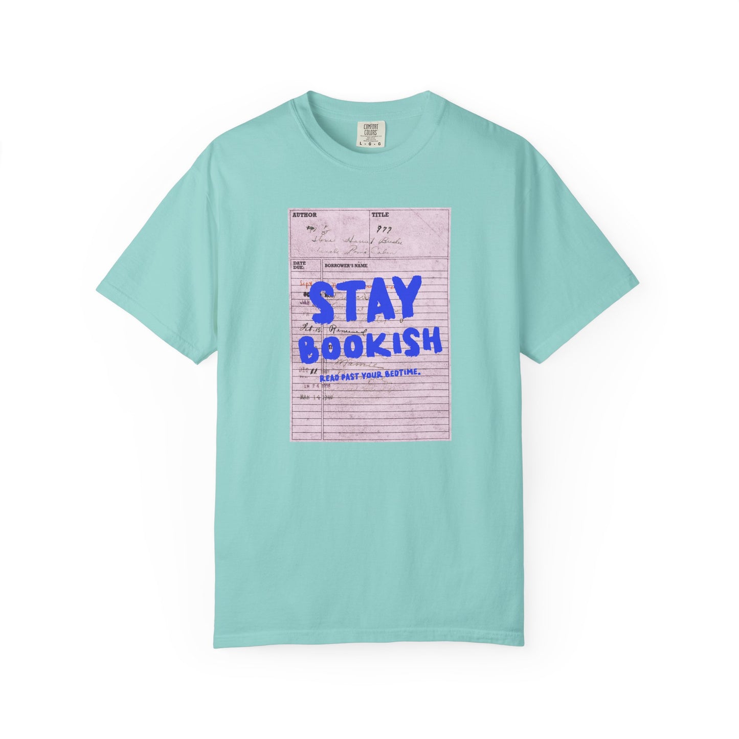 Stay Bookish Unisex Garment-Dyed T-shirt, Reading Gift, Book Lover Tee, Literary Apparel, Cozy Casual Wear