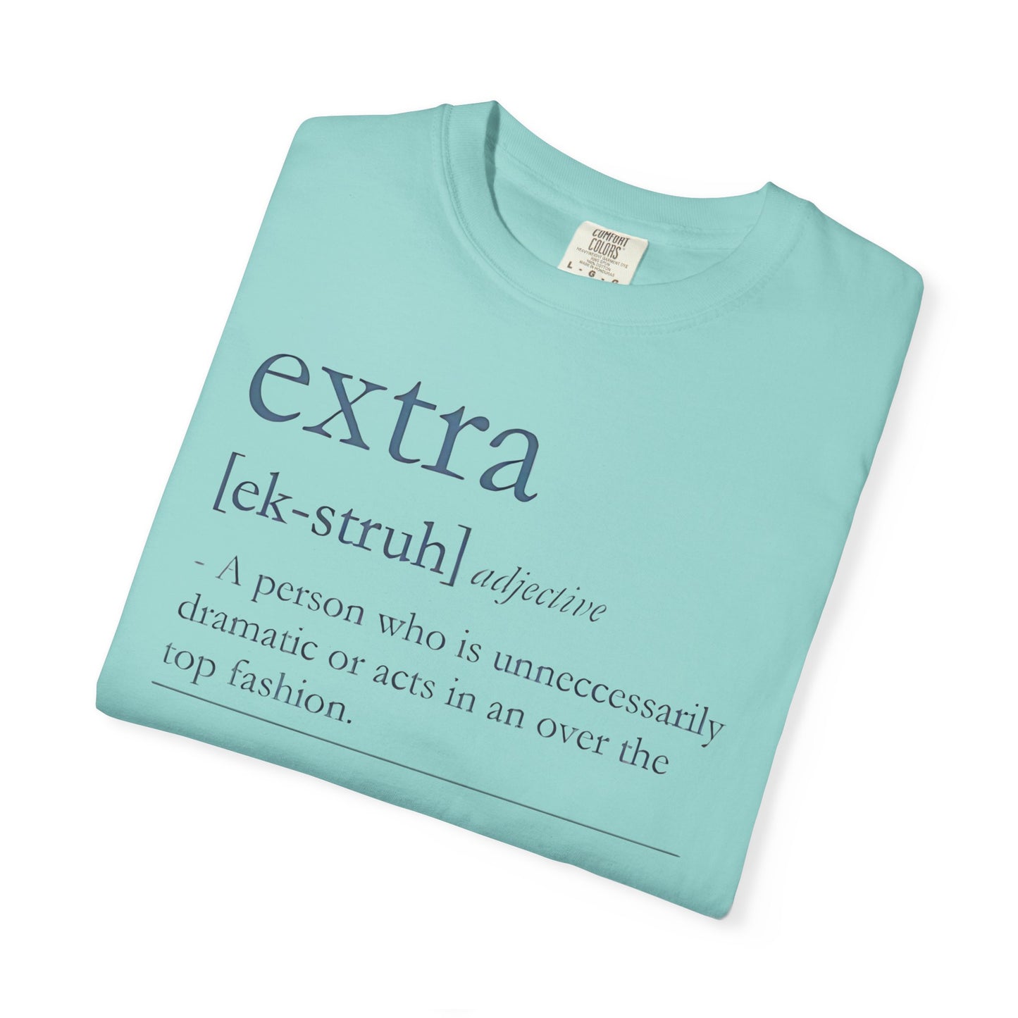 Extra Definition T-Shirt - Fun, Trendy, Unisex, Perfect Gift, Fashion Statement, Casual Wear