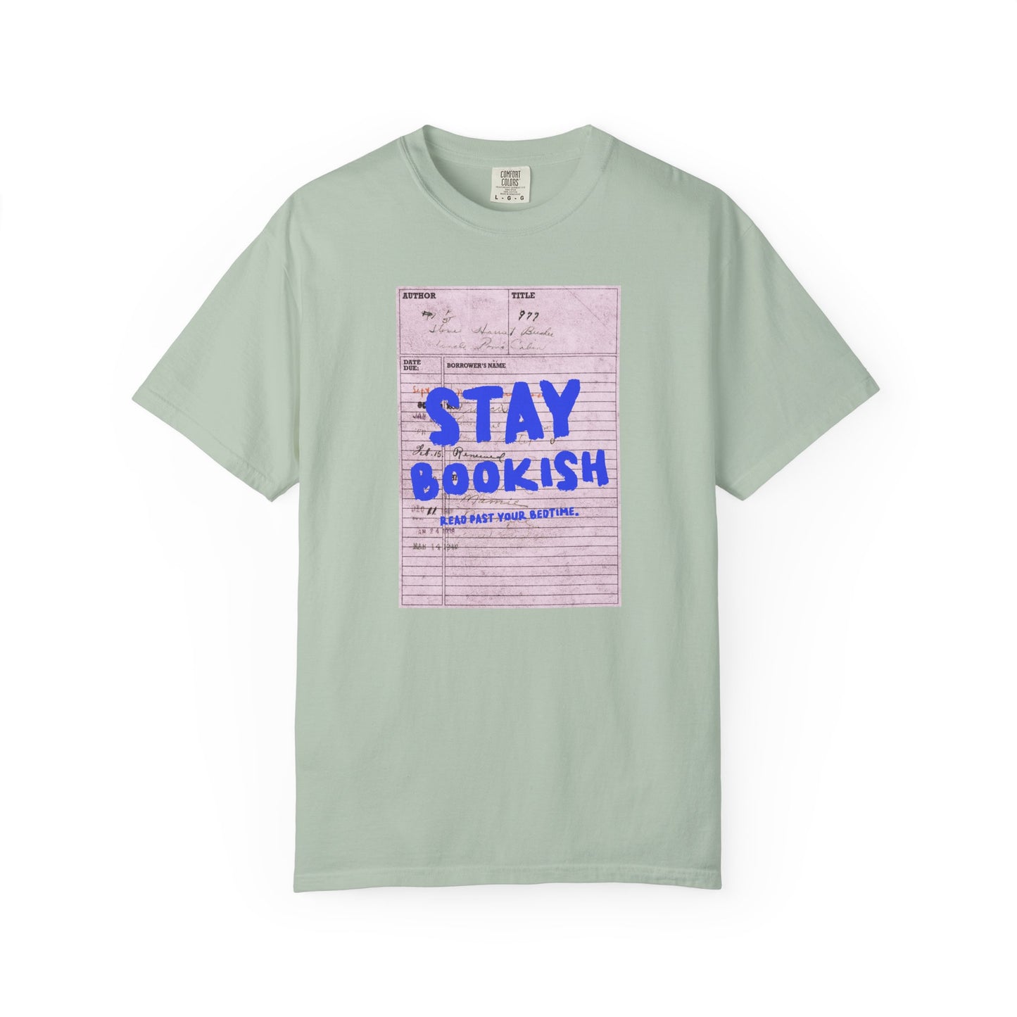 Stay Bookish Unisex Garment-Dyed T-shirt, Reading Gift, Book Lover Tee, Literary Apparel, Cozy Casual Wear