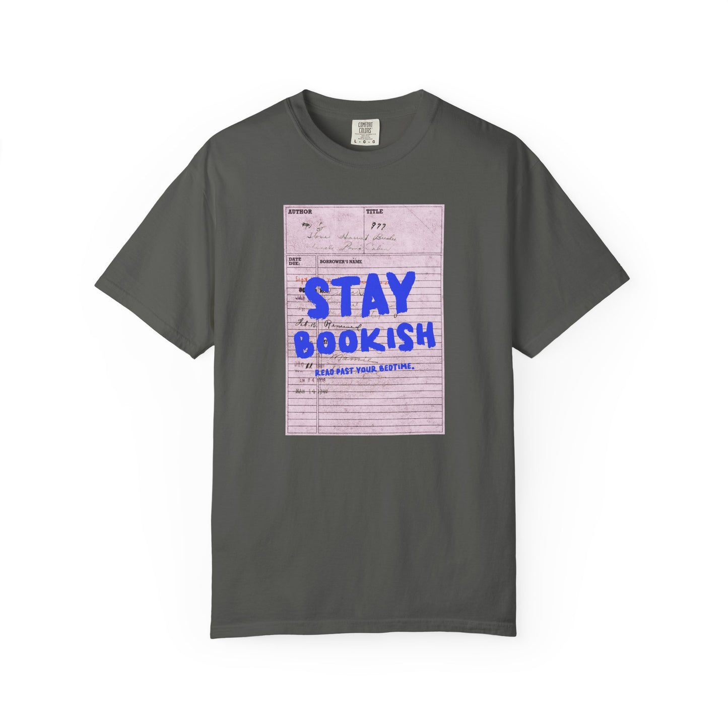 Stay Bookish Unisex Garment-Dyed T-shirt, Reading Gift, Book Lover Tee, Literary Apparel, Cozy Casual Wear