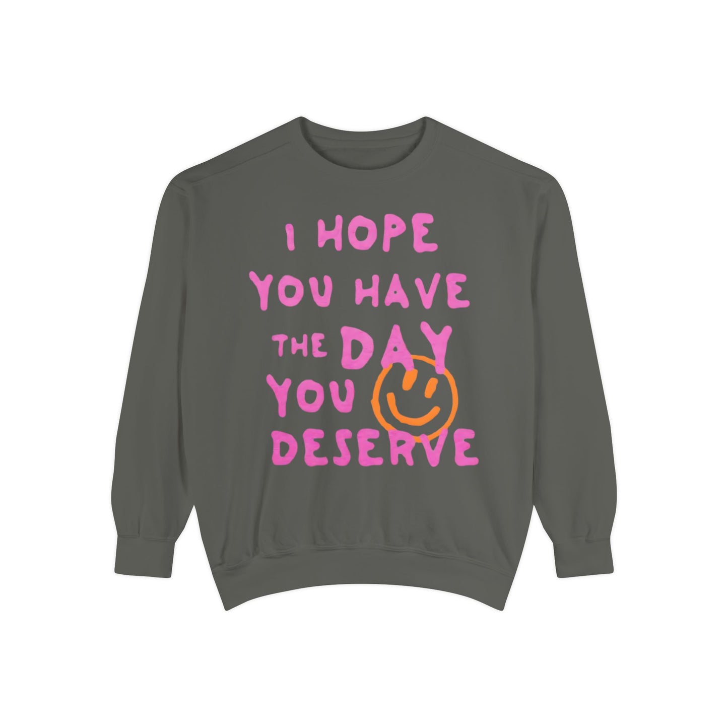 I Hope You Have The Day You Deserve Comfort Colors® Sweatshirt – Bright Yellow Oversized Graphic Crewneck