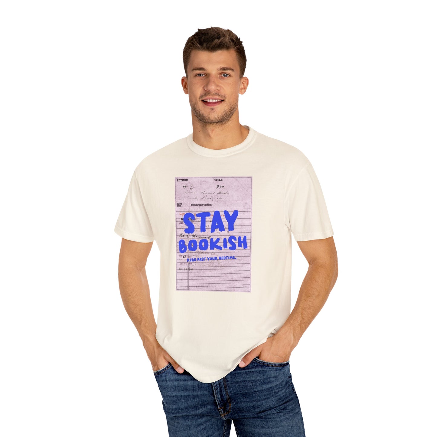 Stay Bookish Unisex Garment-Dyed T-shirt, Reading Gift, Book Lover Tee, Literary Apparel, Cozy Casual Wear