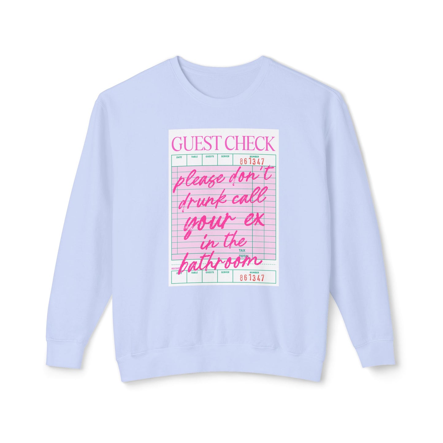 Funny Guest Check Sweatshirt, Unisex Crewneck, Lightweight Pullover, Perfect for Parties, Gift for Friends, Humor Apparel