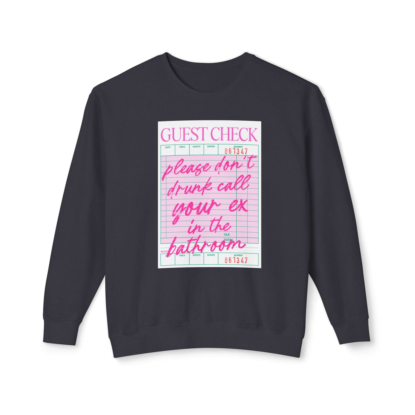 Funny Guest Check Sweatshirt, Unisex Crewneck, Lightweight Pullover, Perfect for Parties, Gift for Friends, Humor Apparel