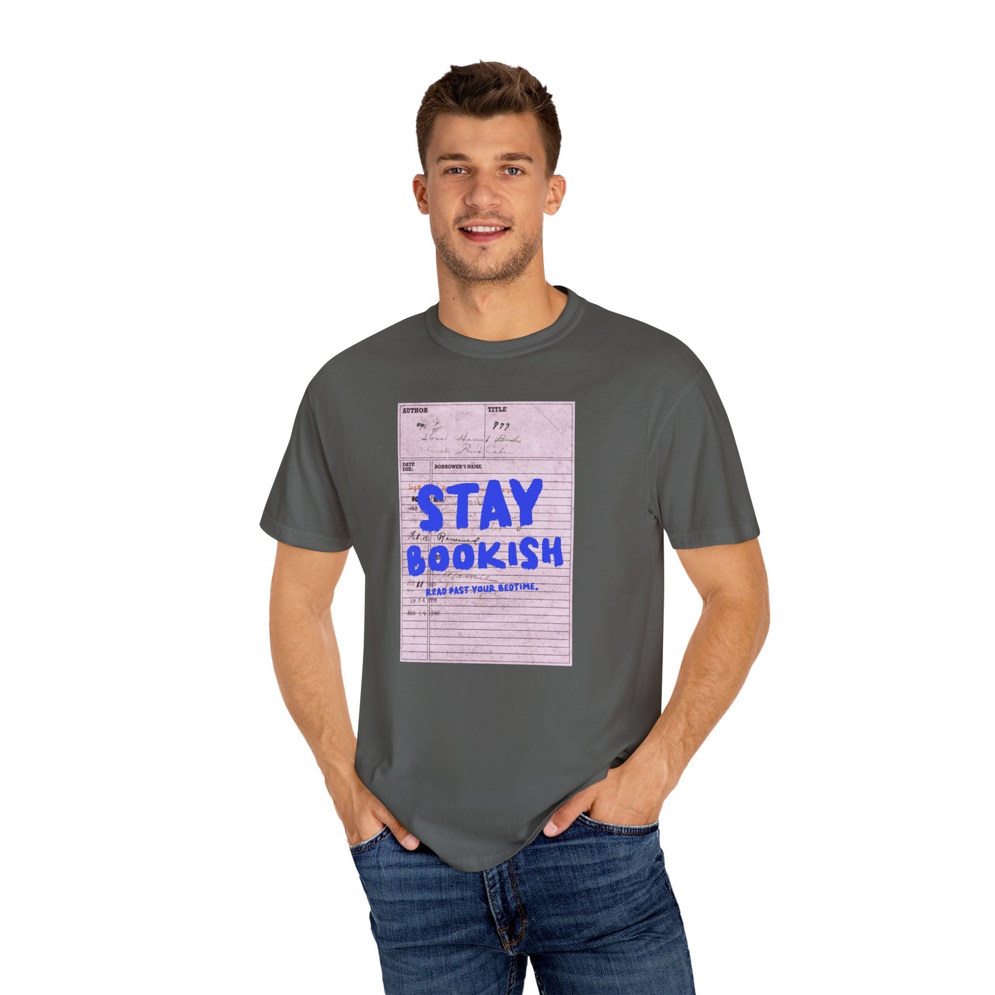 Stay Bookish Unisex Garment-Dyed T-shirt, Reading Gift, Book Lover Tee, Literary Apparel, Cozy Casual Wear