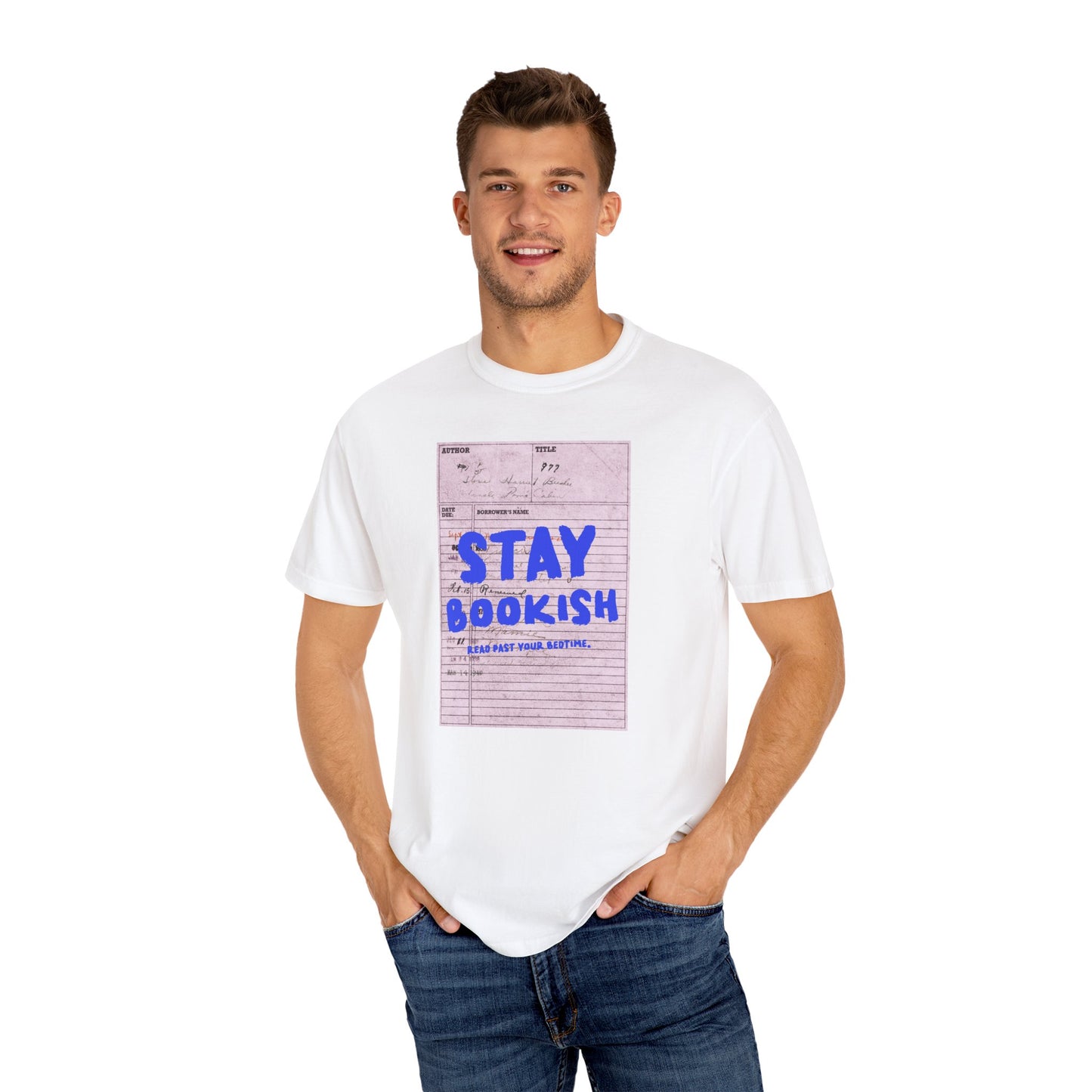 Stay Bookish Unisex Garment-Dyed T-shirt, Reading Gift, Book Lover Tee, Literary Apparel, Cozy Casual Wear