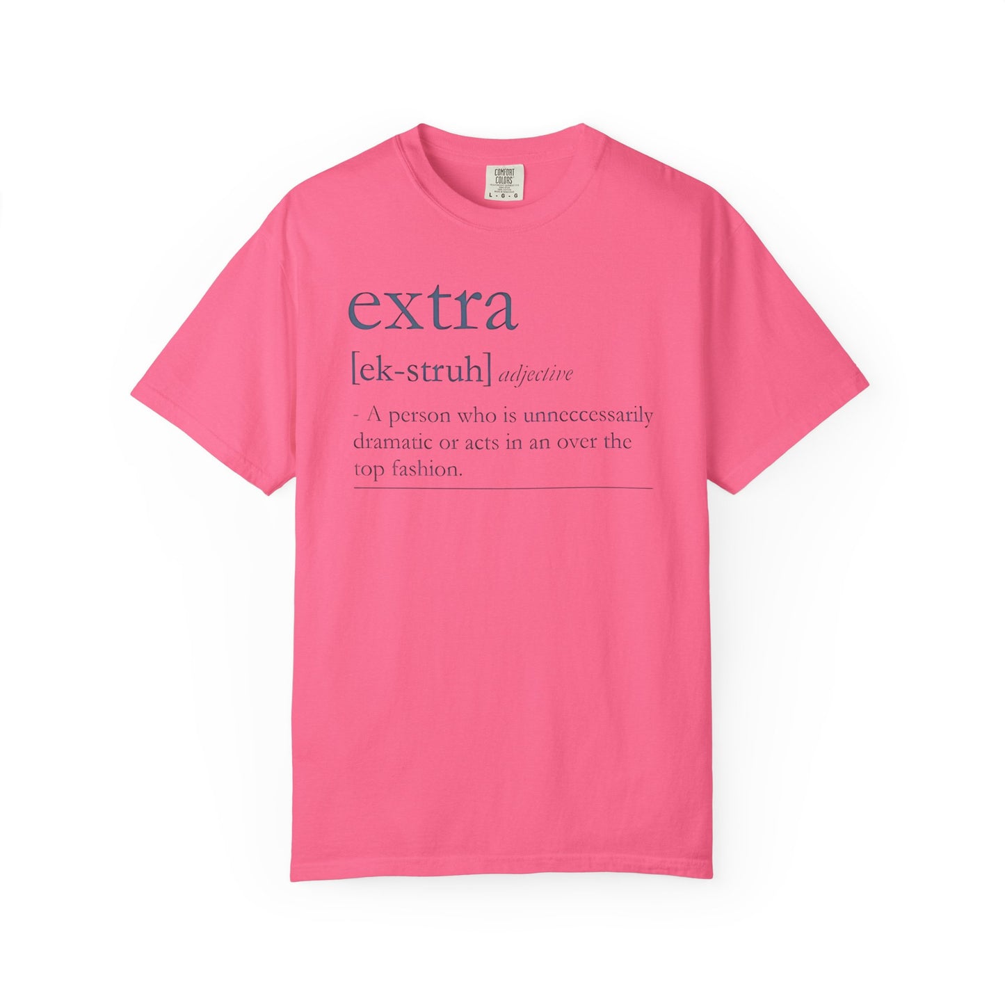 Extra Definition T-Shirt - Fun, Trendy, Unisex, Perfect Gift, Fashion Statement, Casual Wear