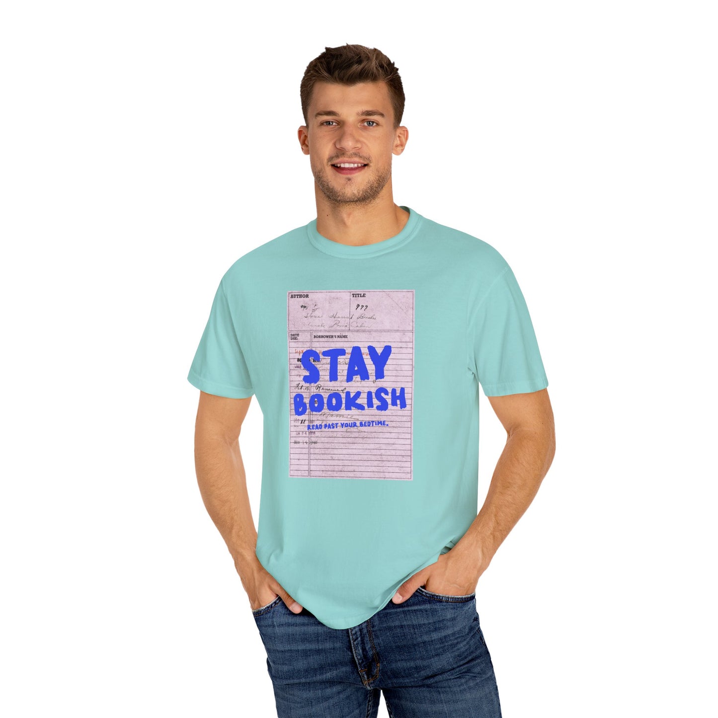Stay Bookish Unisex Garment-Dyed T-shirt, Reading Gift, Book Lover Tee, Literary Apparel, Cozy Casual Wear