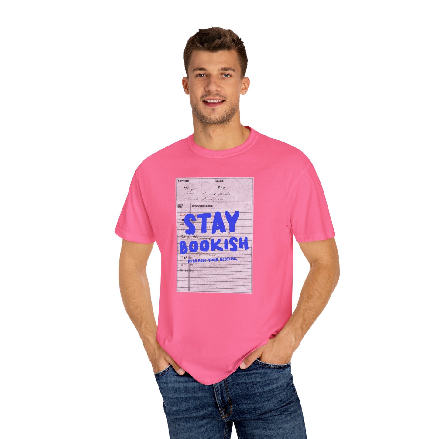 Stay Bookish Unisex Garment-Dyed T-shirt, Reading Gift, Book Lover Tee, Literary Apparel, Cozy Casual Wear