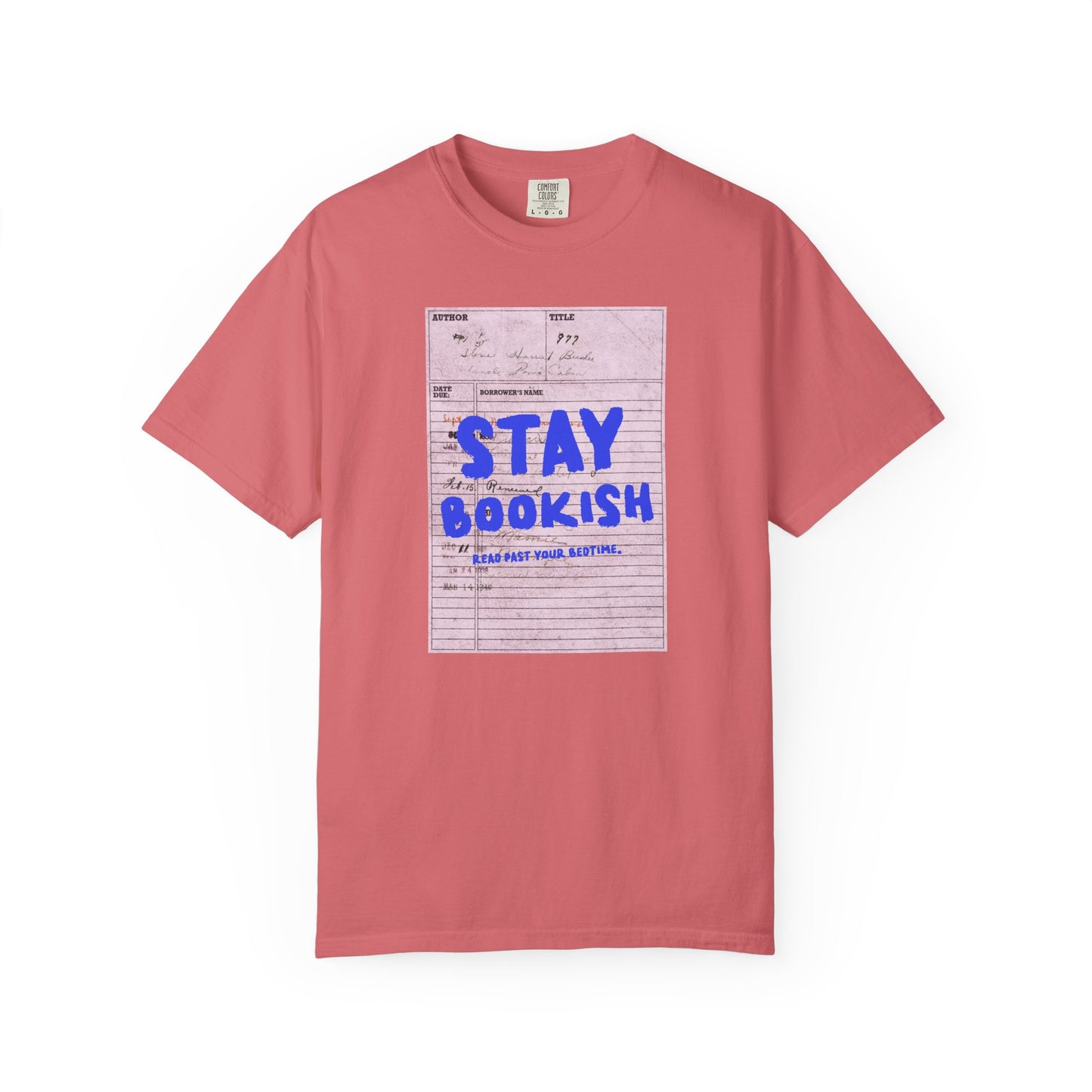 Stay Bookish Unisex Garment-Dyed T-shirt, Reading Gift, Book Lover Tee, Literary Apparel, Cozy Casual Wear