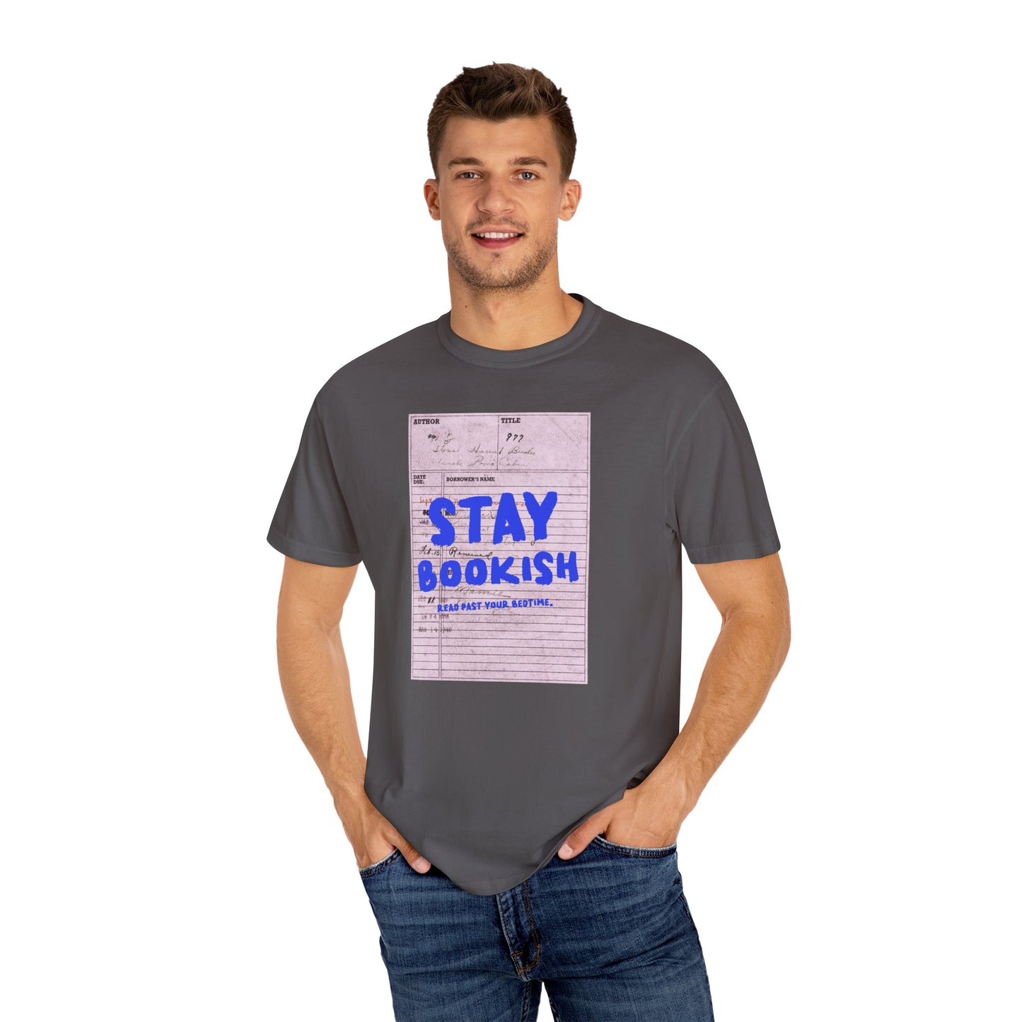 Stay Bookish Unisex Garment-Dyed T-shirt, Reading Gift, Book Lover Tee, Literary Apparel, Cozy Casual Wear