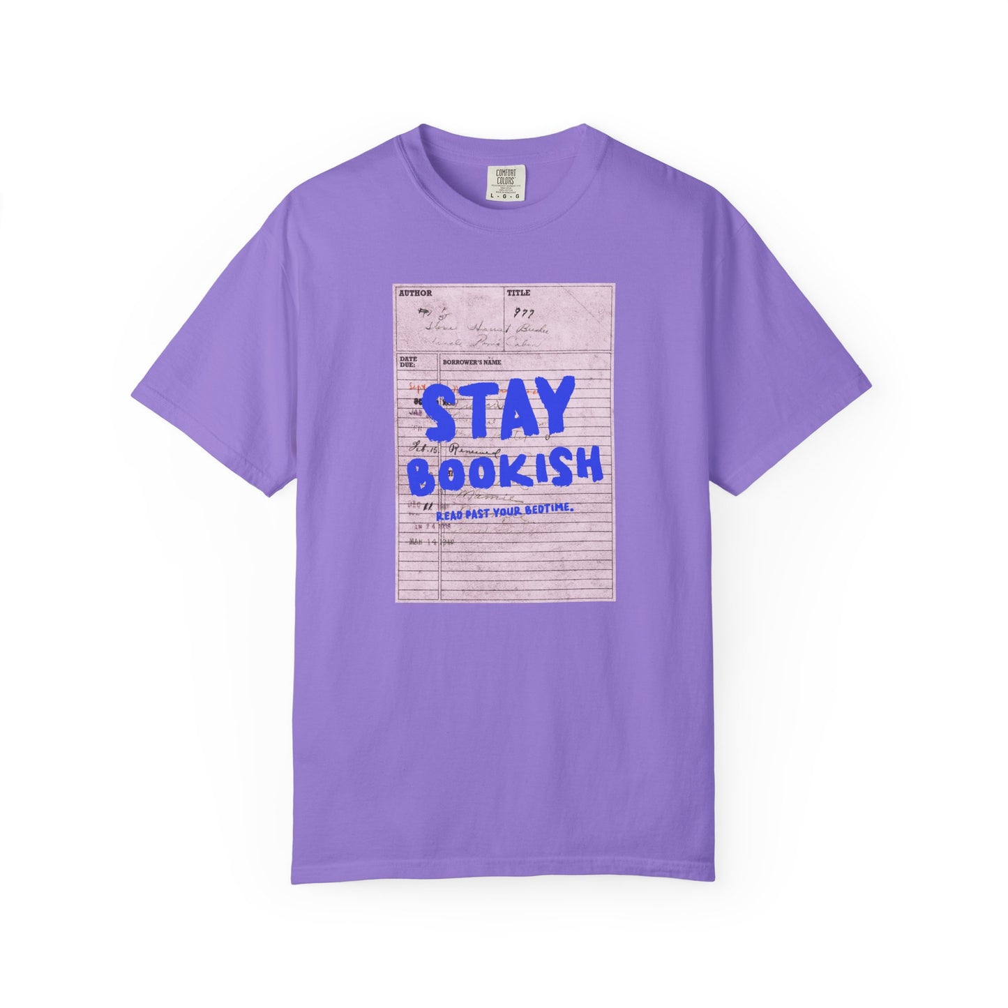Stay Bookish Unisex Garment-Dyed T-shirt, Reading Gift, Book Lover Tee, Literary Apparel, Cozy Casual Wear