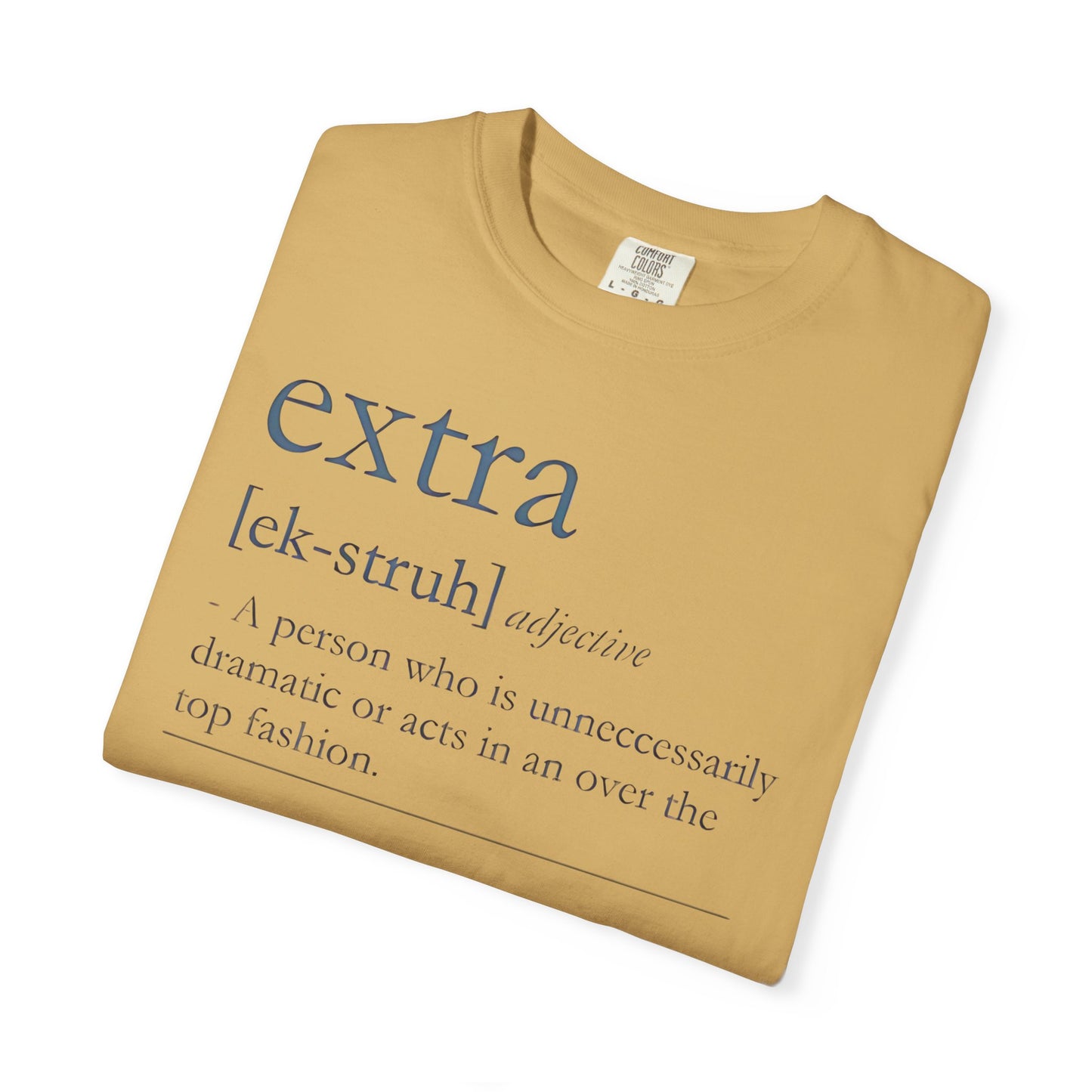 Extra Definition T-Shirt - Fun, Trendy, Unisex, Perfect Gift, Fashion Statement, Casual Wear