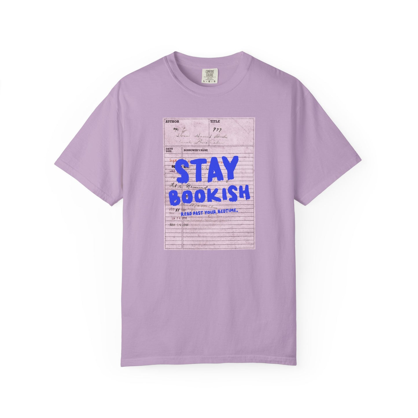 Stay Bookish Unisex Garment-Dyed T-shirt, Reading Gift, Book Lover Tee, Literary Apparel, Cozy Casual Wear