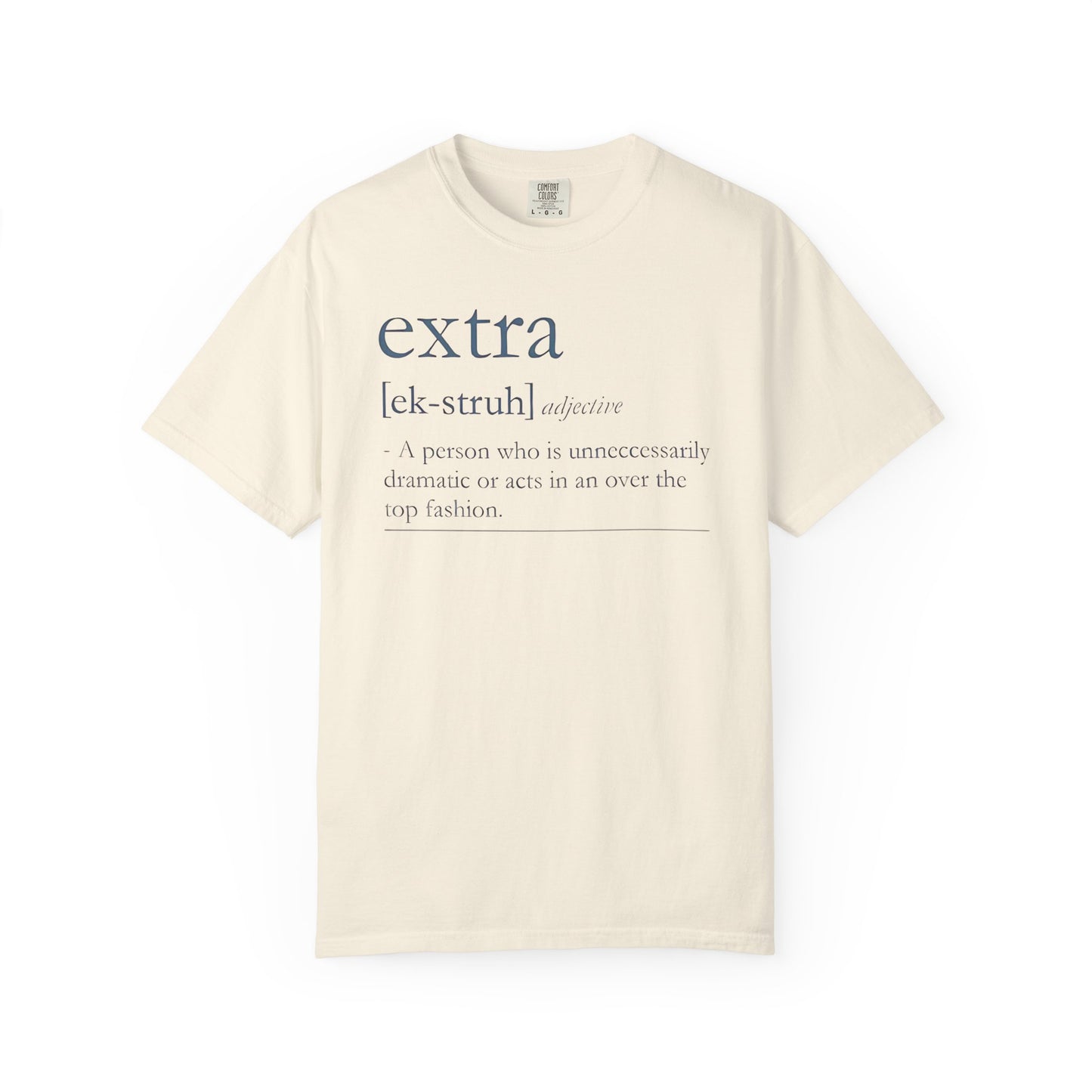 Extra Definition T-Shirt - Fun, Trendy, Unisex, Perfect Gift, Fashion Statement, Casual Wear