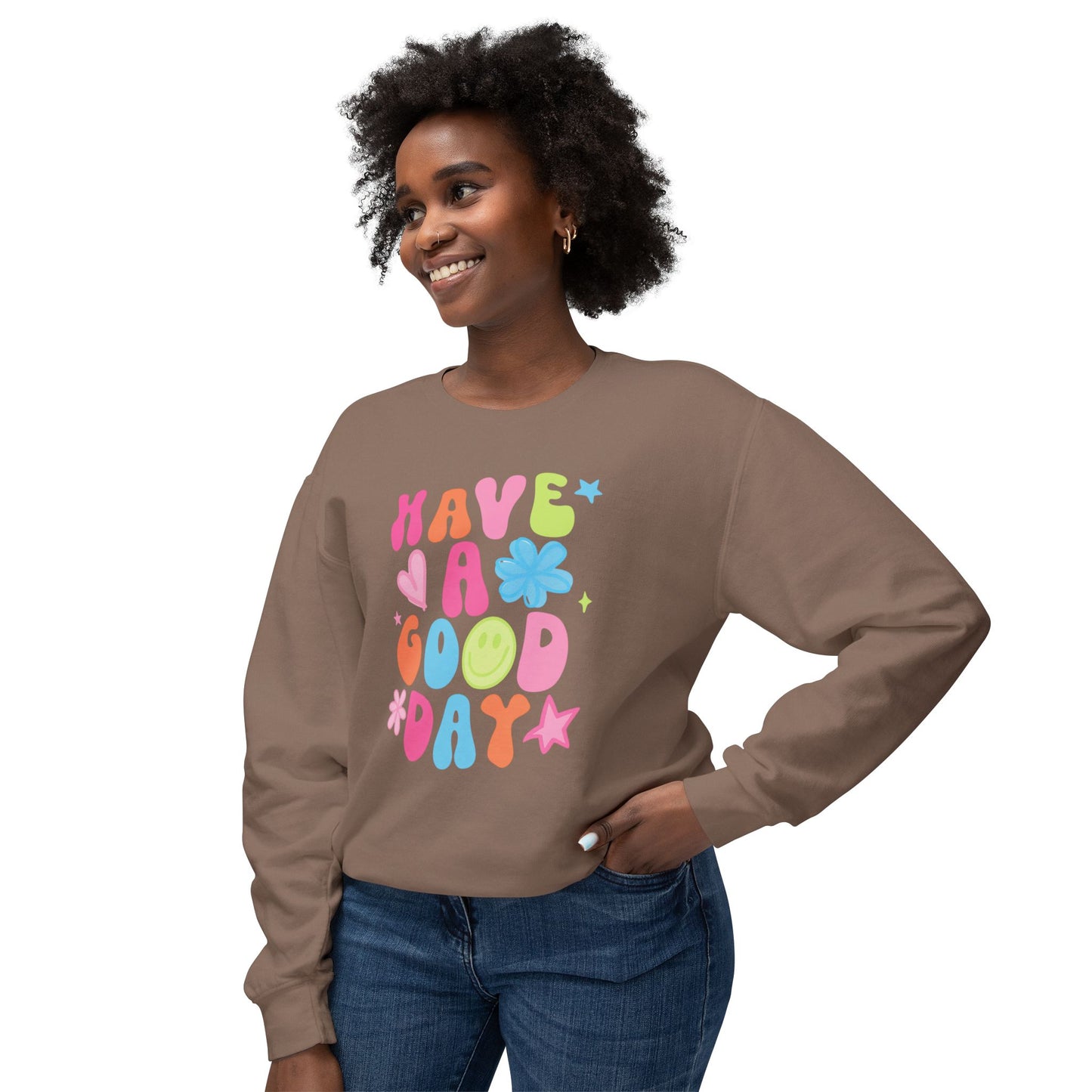 Comfort Colors Have A Good Day Crewneck