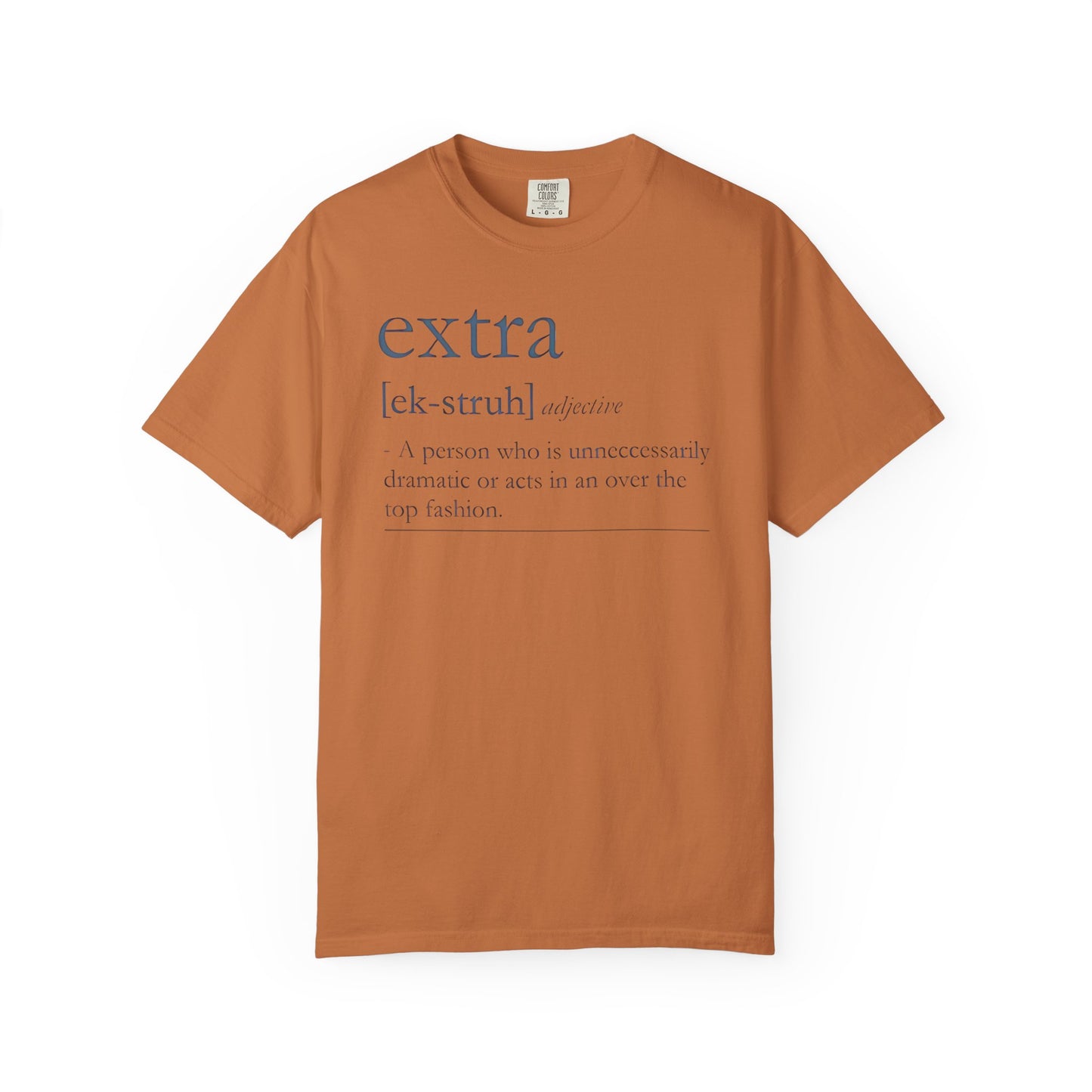 Extra Definition T-Shirt - Fun, Trendy, Unisex, Perfect Gift, Fashion Statement, Casual Wear