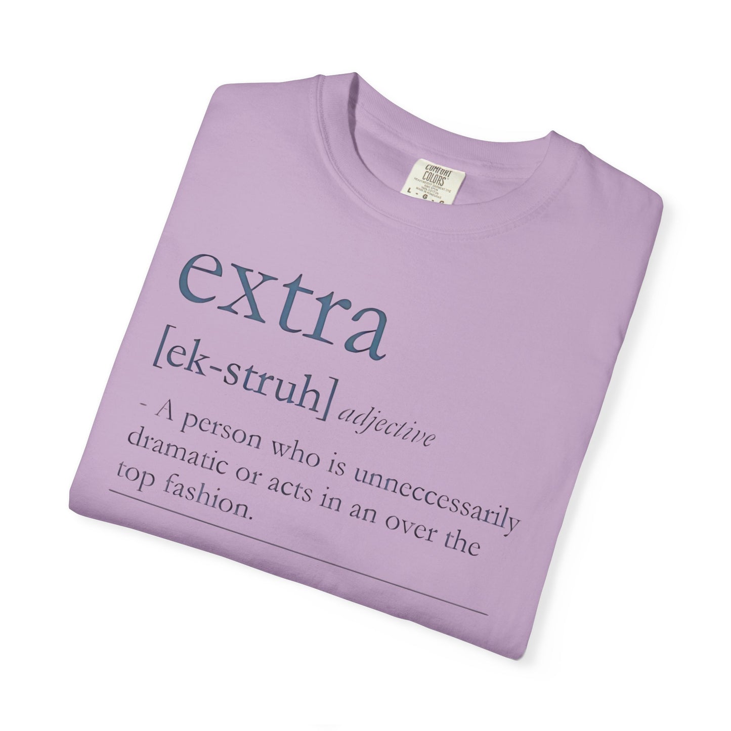 Extra Definition T-Shirt - Fun, Trendy, Unisex, Perfect Gift, Fashion Statement, Casual Wear