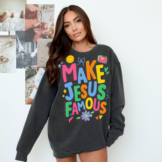 Make Jesus Famous Comfort Colors® Sweatshirt – Christian Graphic Crewneck